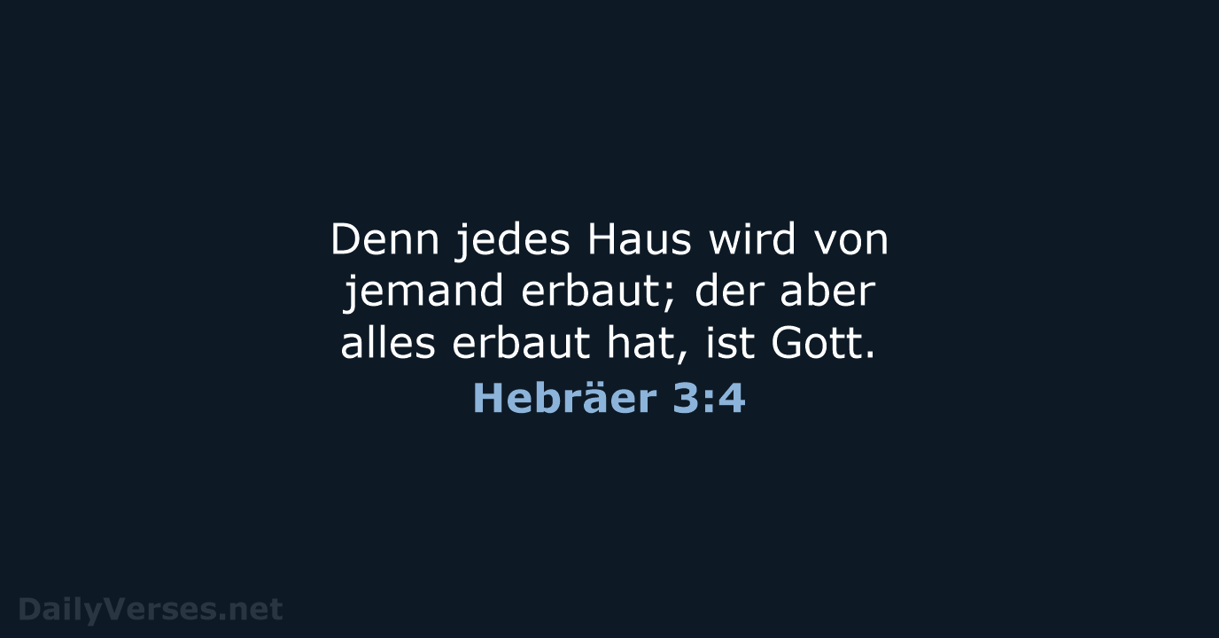 Hebräer 3:4 - ELB