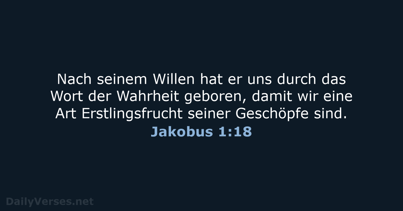 Jakobus 1:18 - ELB