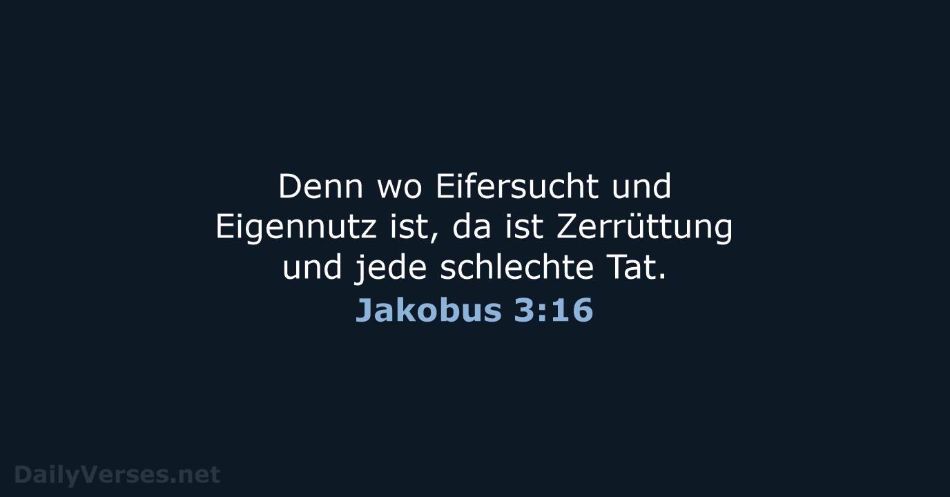 Jakobus 3:16 - ELB
