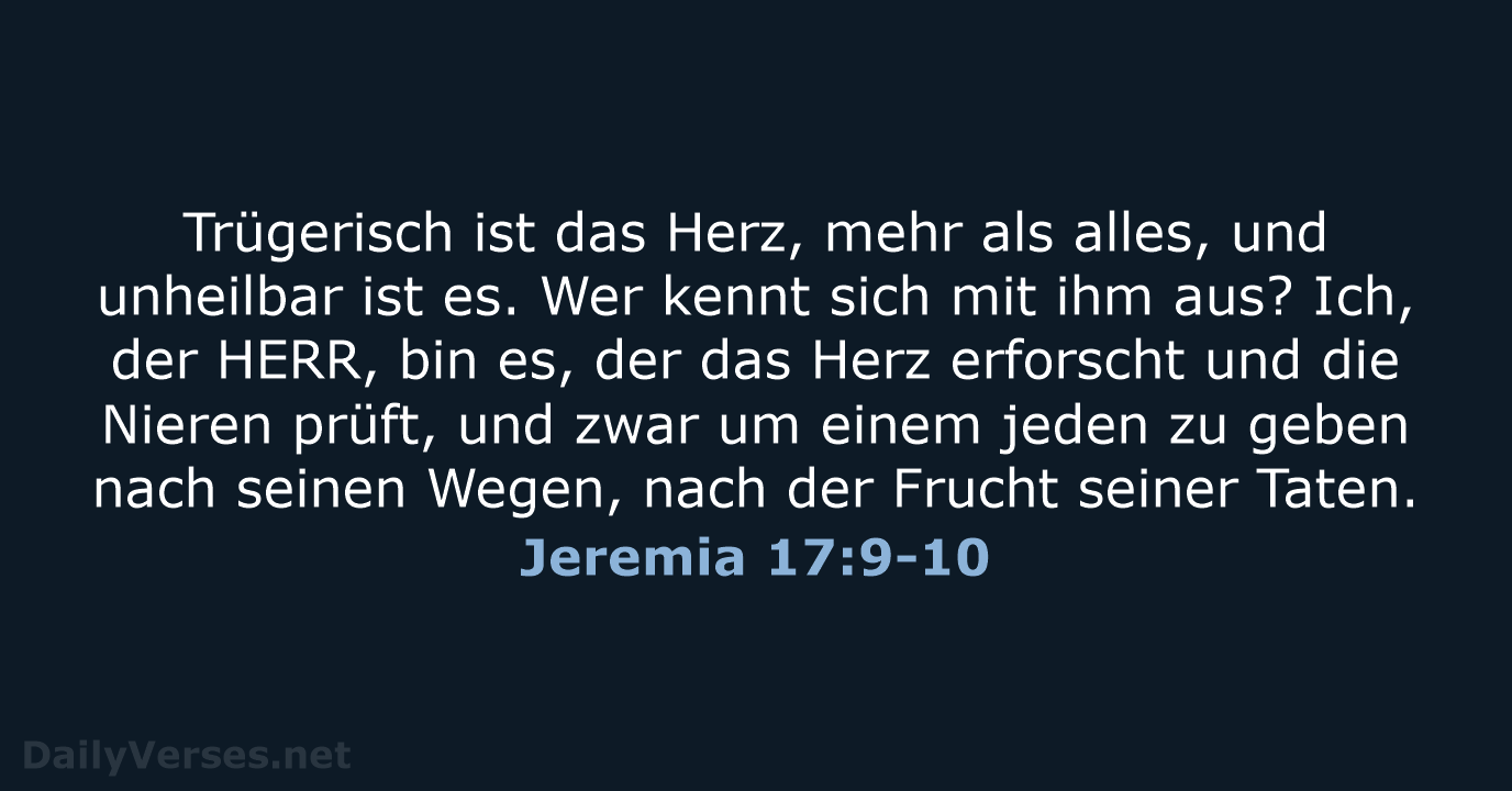 Jeremia 17:9-10 - ELB