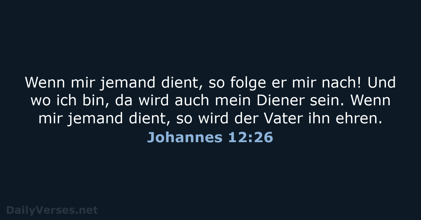 Johannes 12:26 - ELB