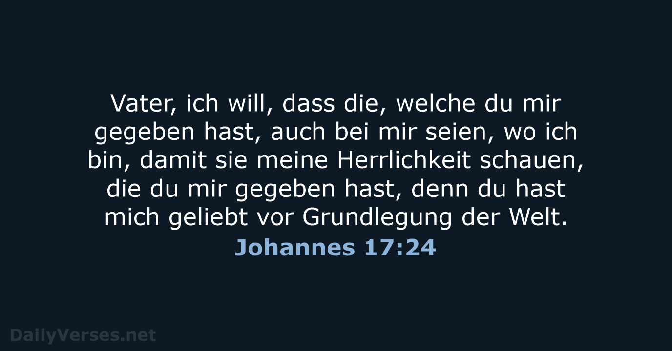 Johannes 17:24 - ELB
