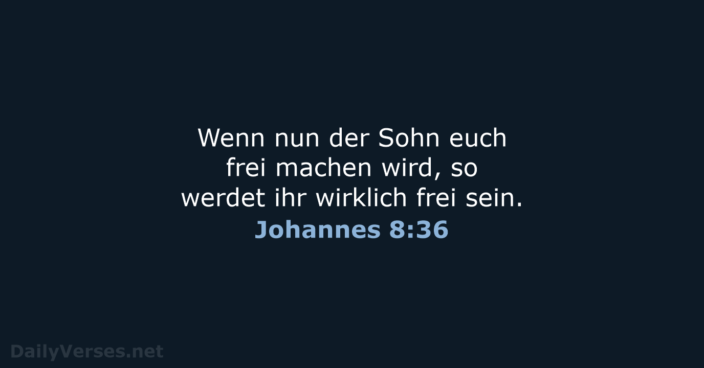 Johannes 8:36 - ELB