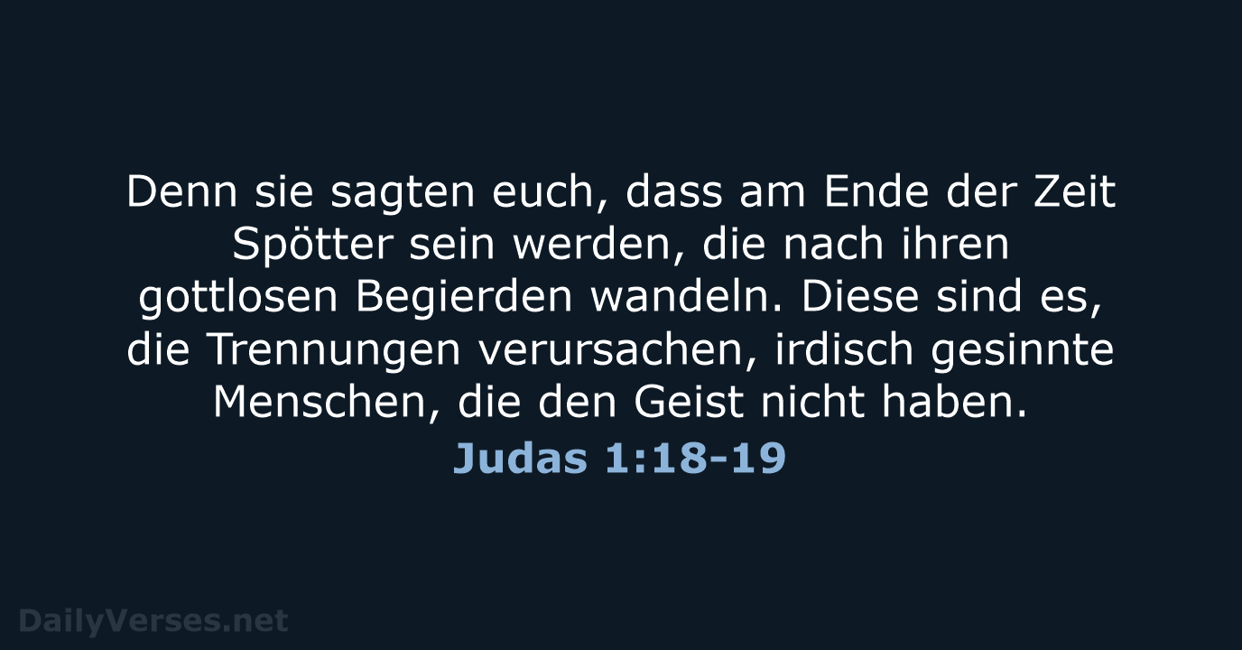 Judas 1:18-19 - ELB