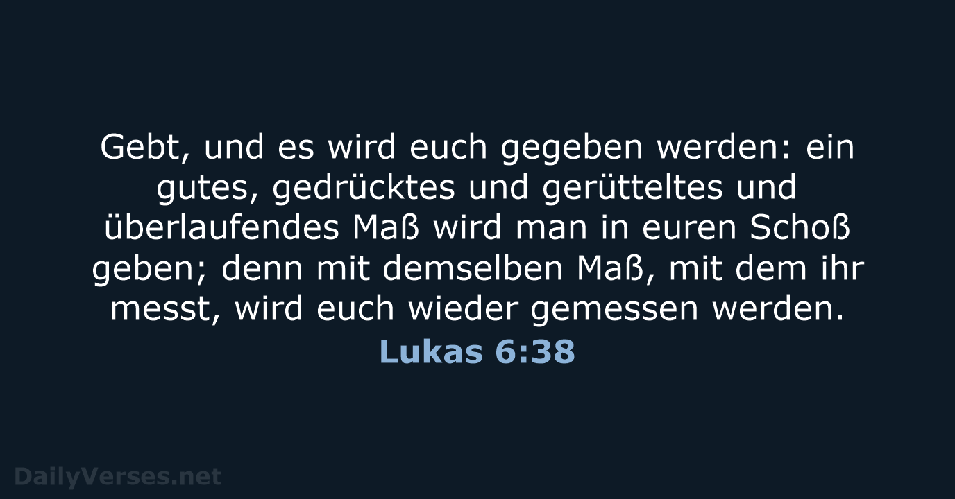 Lukas 6:38 - ELB