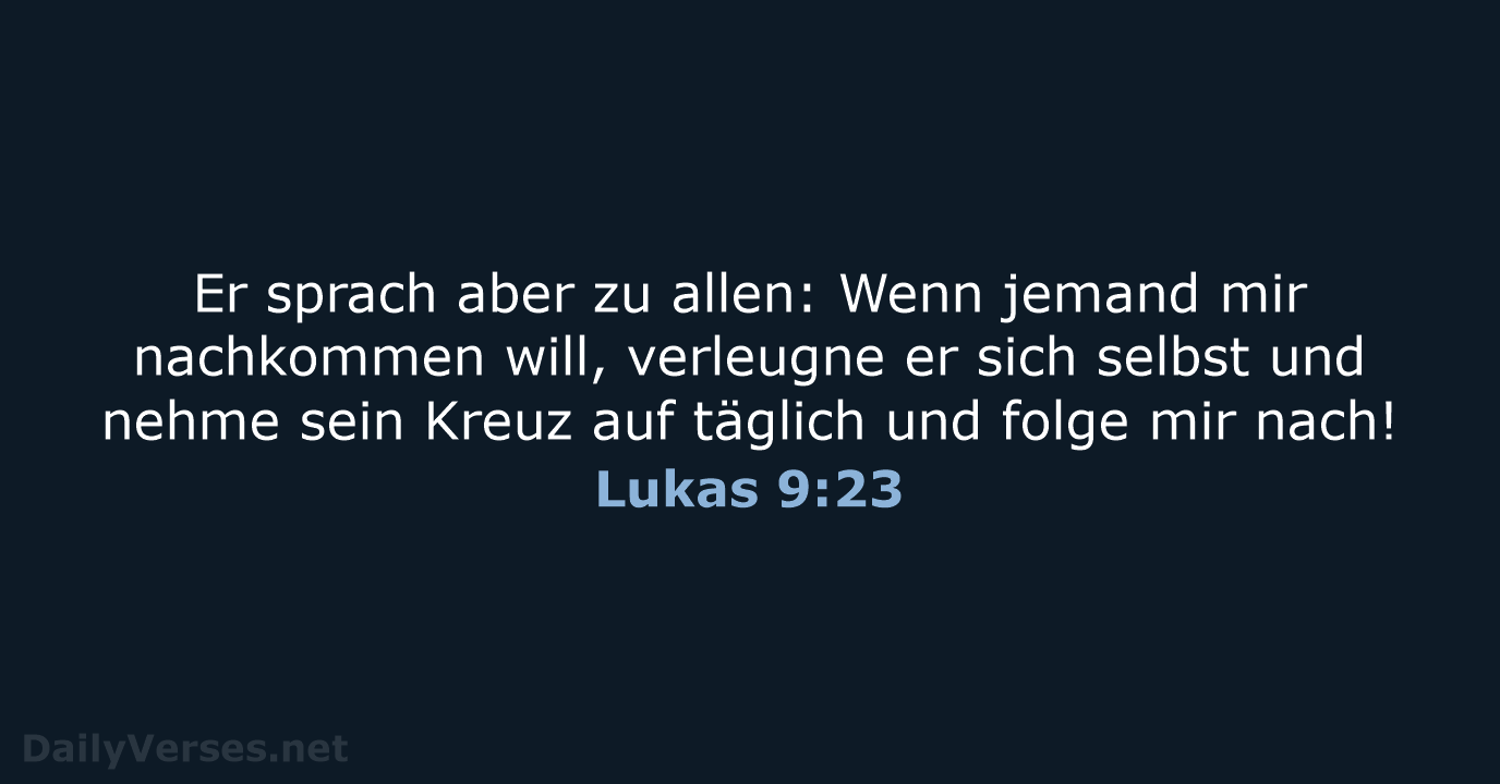 Lukas 9:23 - ELB
