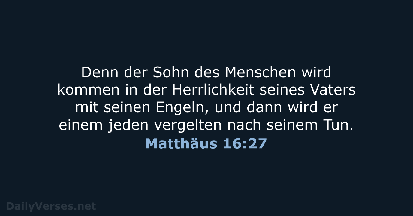 Matthäus 16:27 - ELB