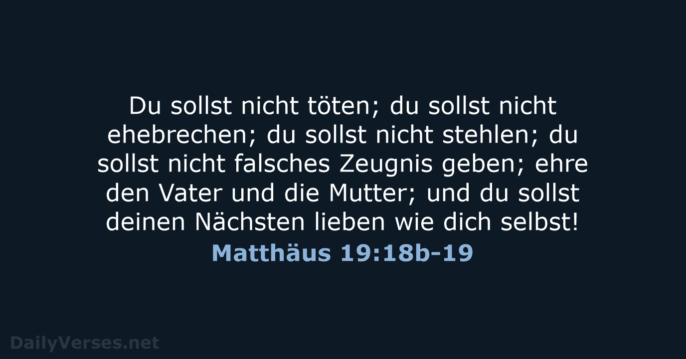 Matthäus 19:18b-19 - ELB