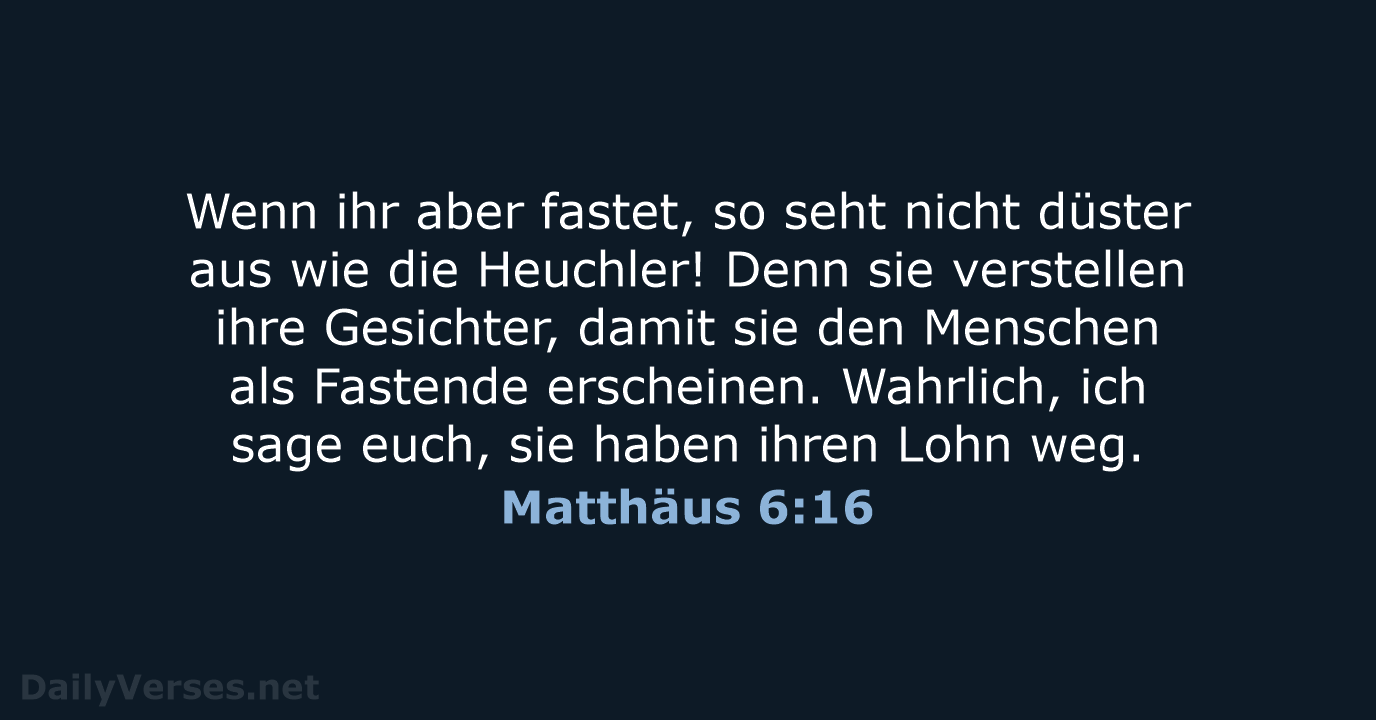 Matthäus 6:16 - ELB