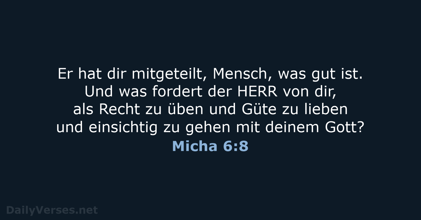Micha 6:8 - ELB