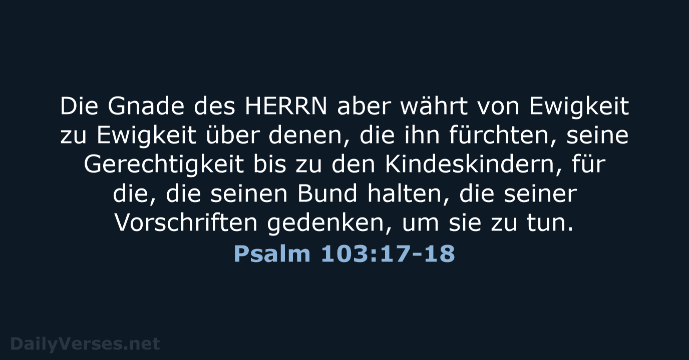 Psalm 103:17-18 - ELB