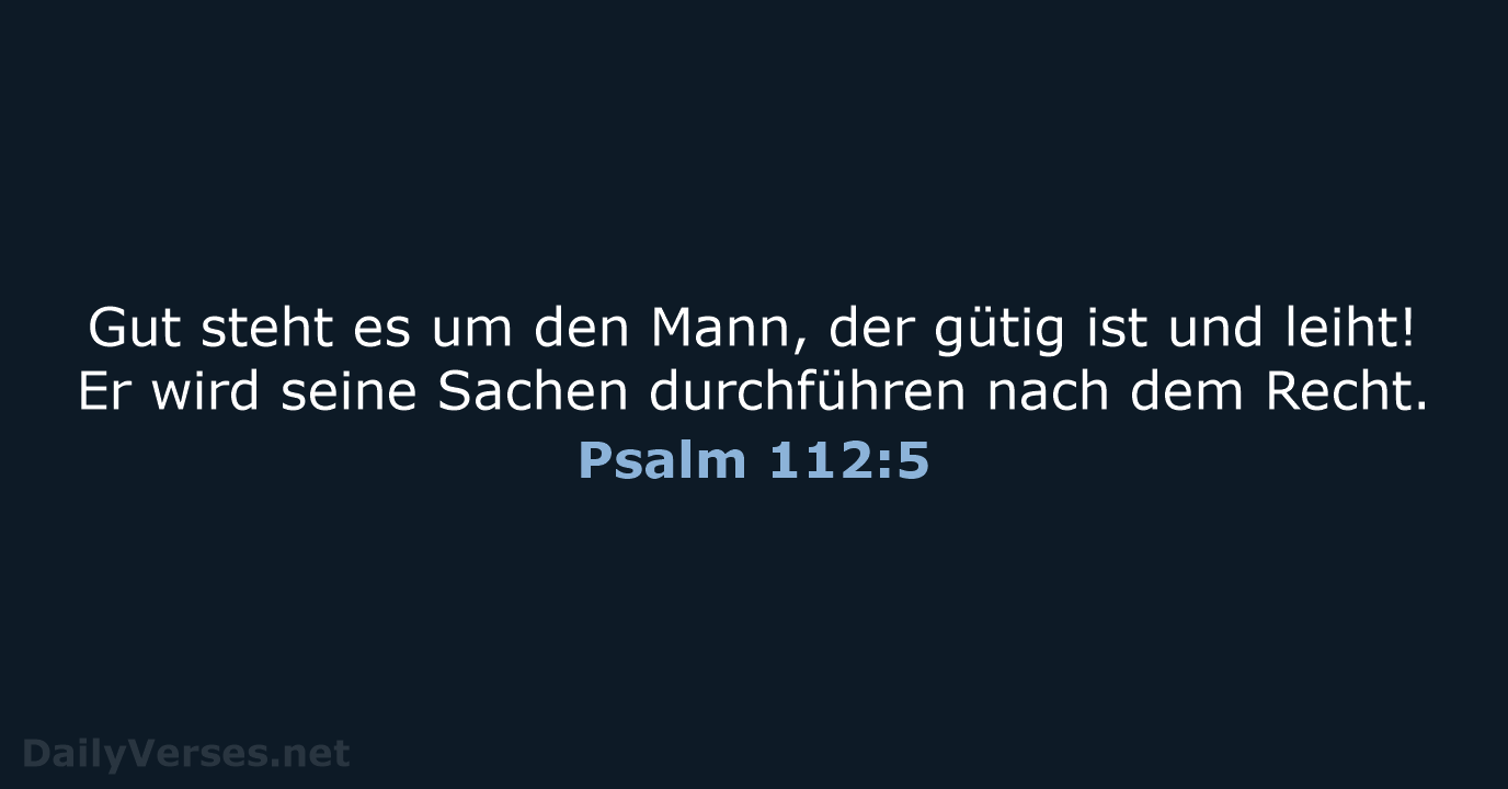 Psalm 112:5 - ELB