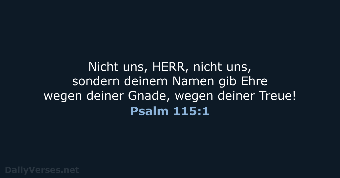 Psalm 115:1 - ELB