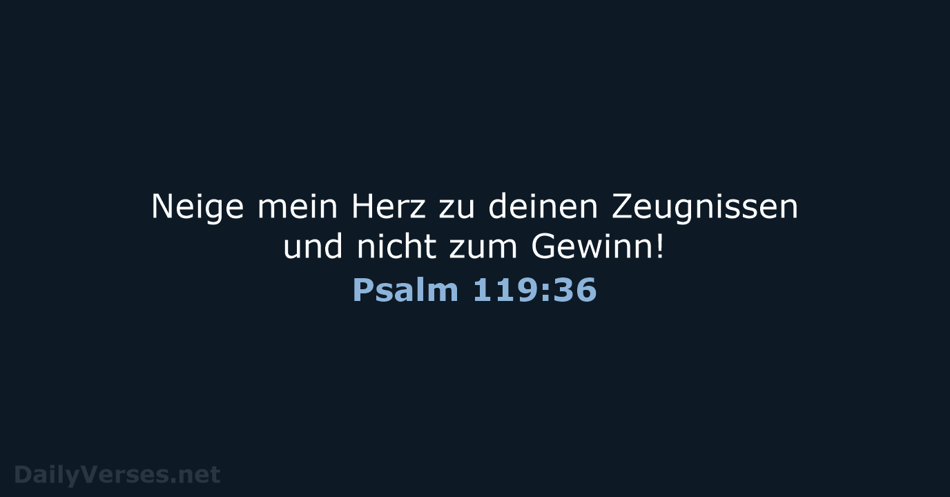 Psalm 119:36 - ELB
