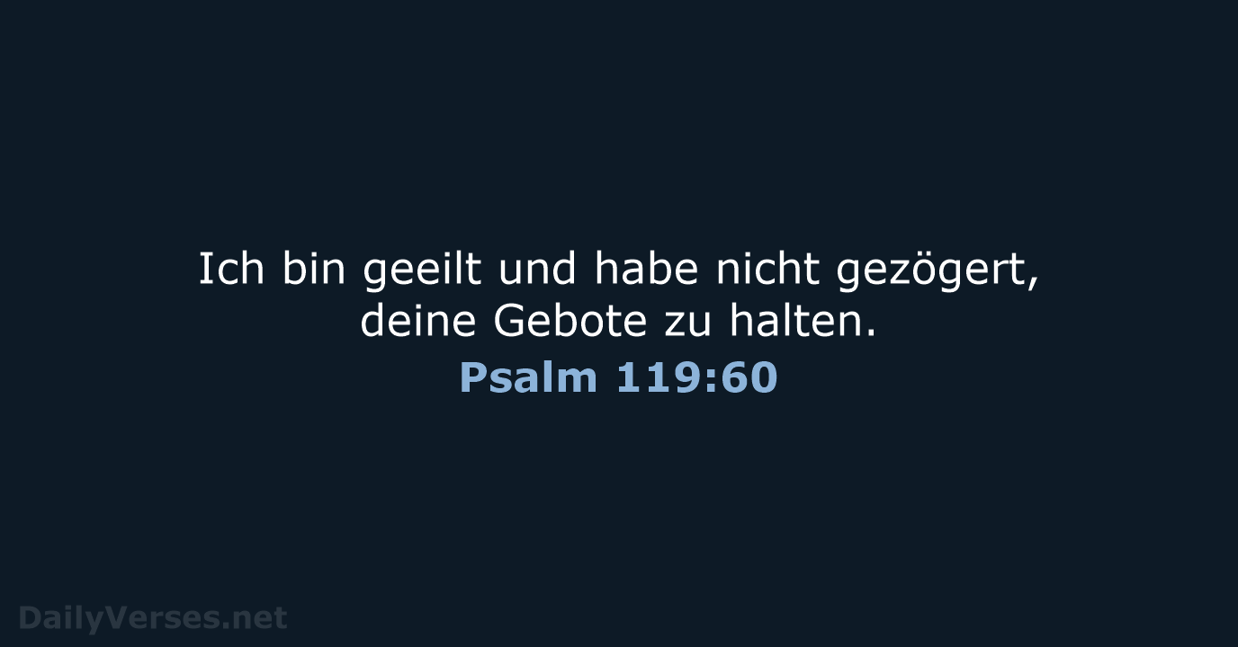Psalm 119:60 - ELB