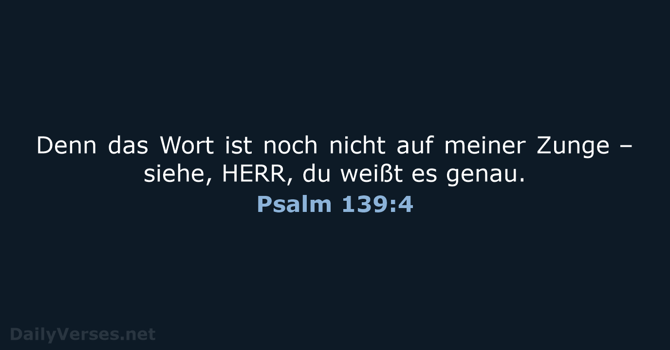 Psalm 139:4 - ELB