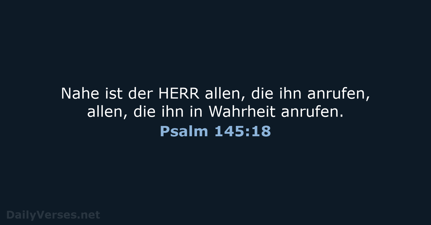 Psalm 145:18 - ELB