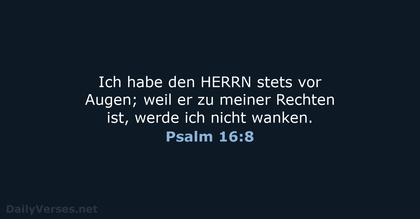 Psalm 16:8 - ELB