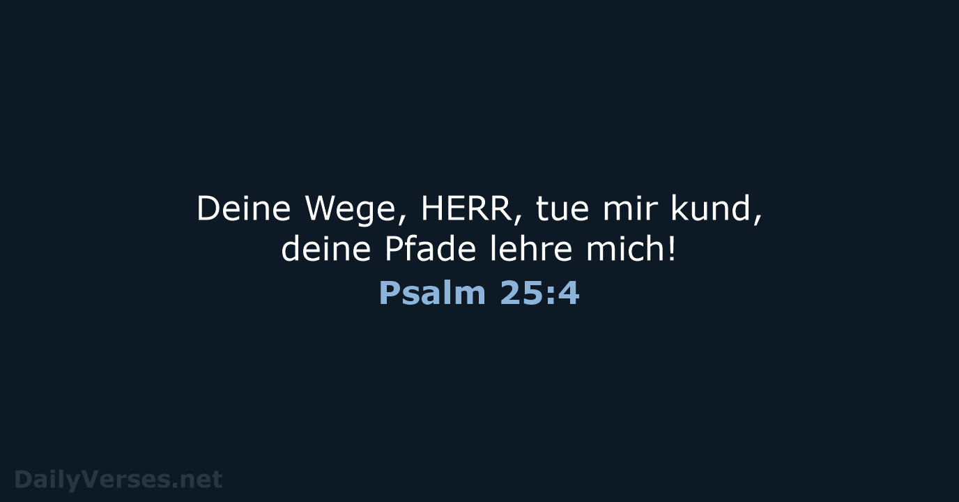 Psalm 25:4 - ELB