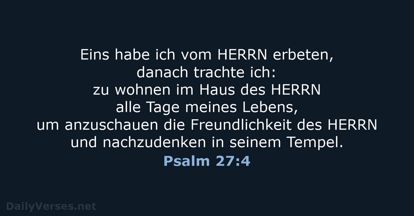 Psalm 27:4 - ELB