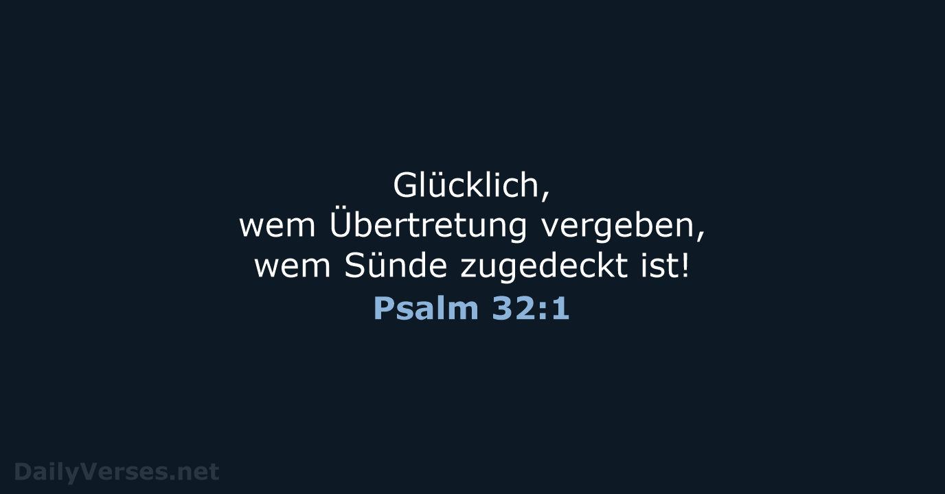 Psalm 32:1 - ELB