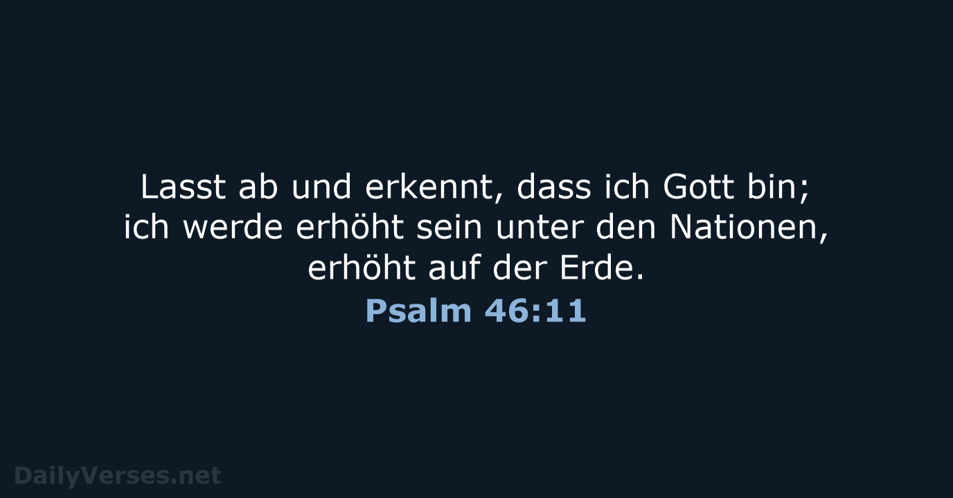 Psalm 46:11 - ELB