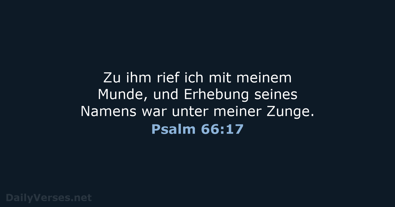 Psalm 66:17 - ELB
