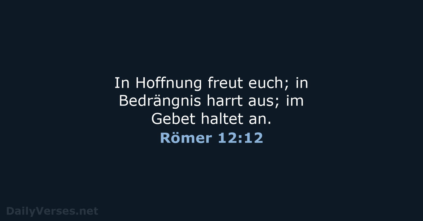 Römer 12:12 - ELB