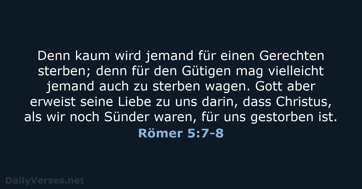 Römer 5:7-8 - ELB