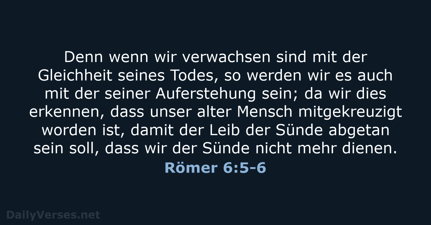 Römer 6:5-6 - ELB