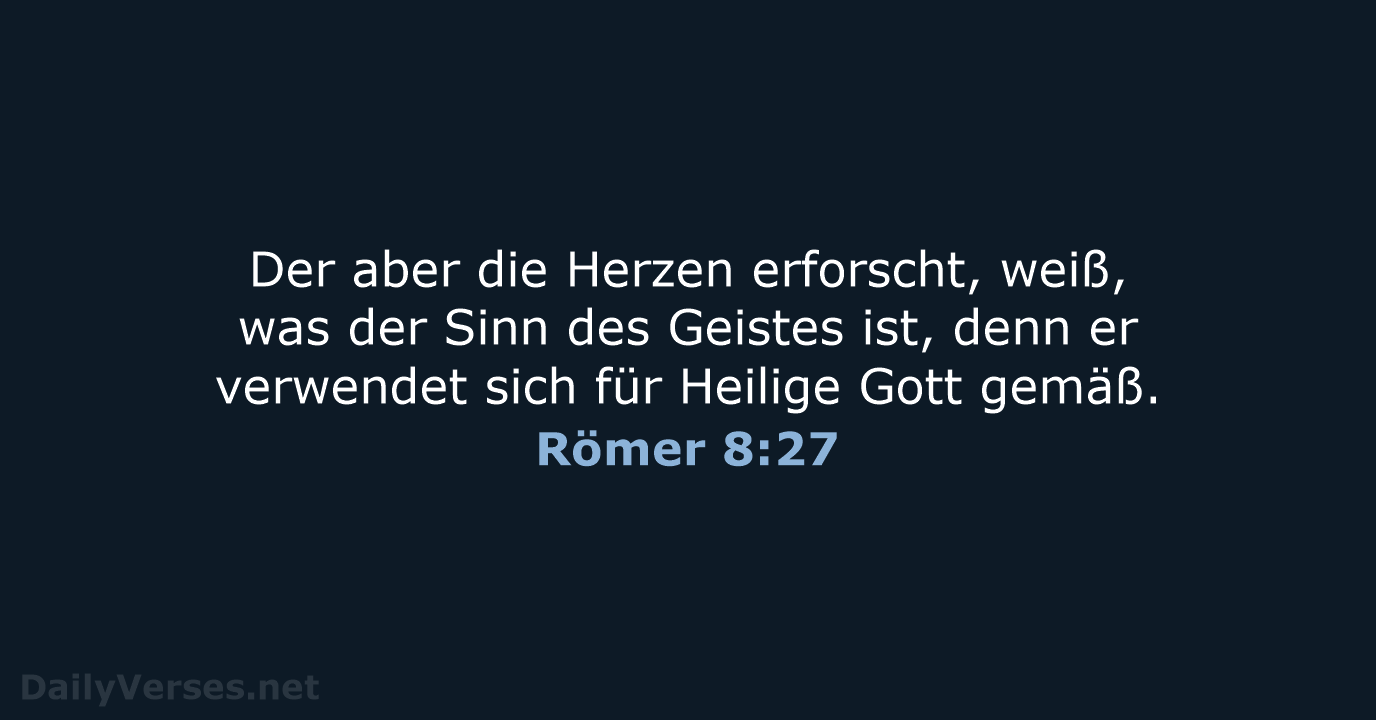 Römer 8:27 - ELB