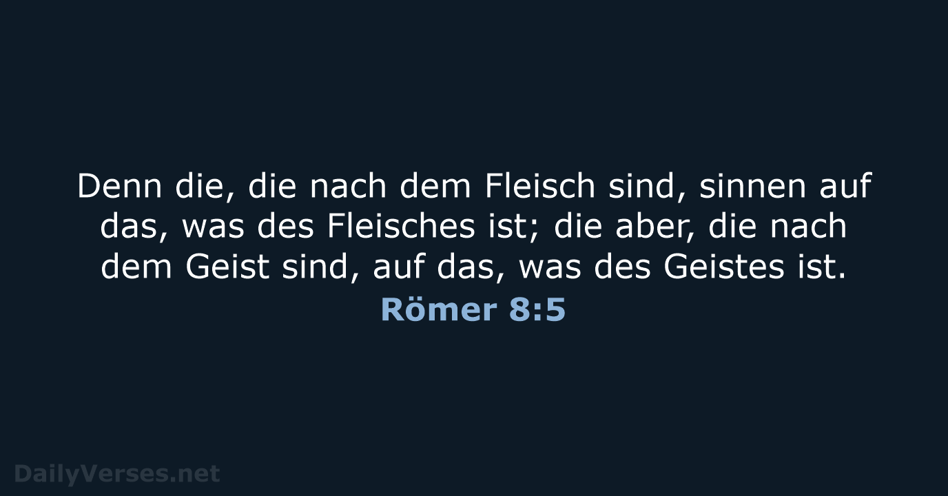 Römer 8:5 - ELB