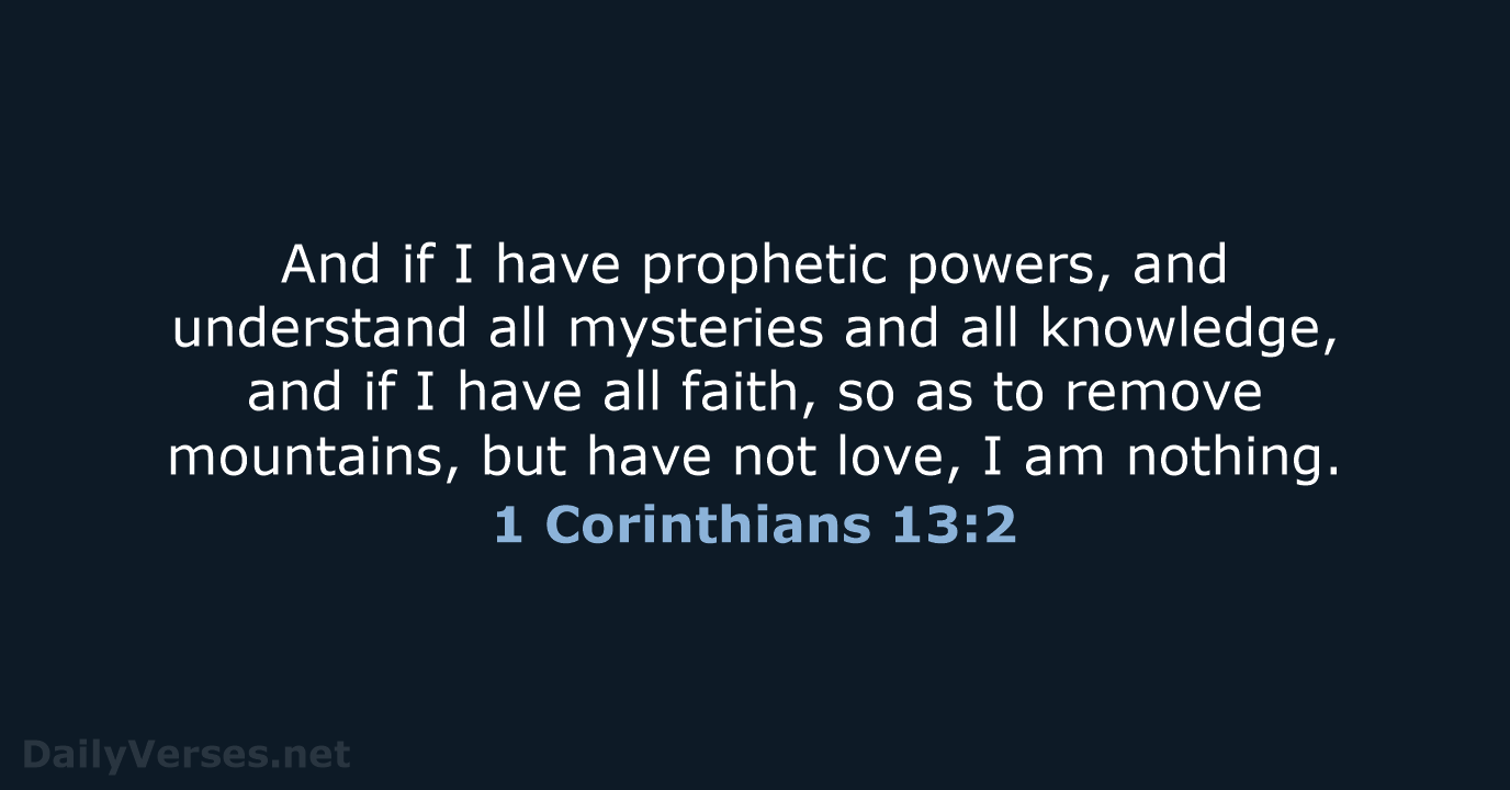 1 Corinthians 13:2 - ESV