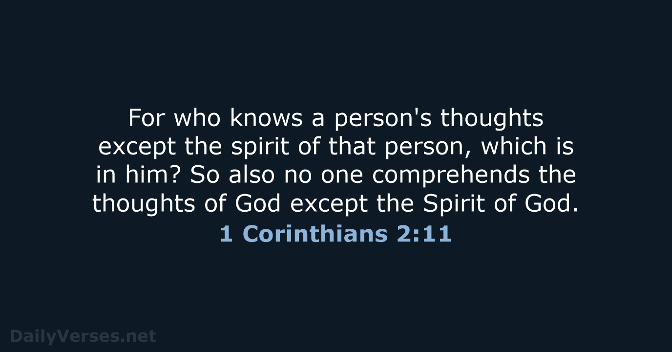 1 Corinthians 2:11 - ESV