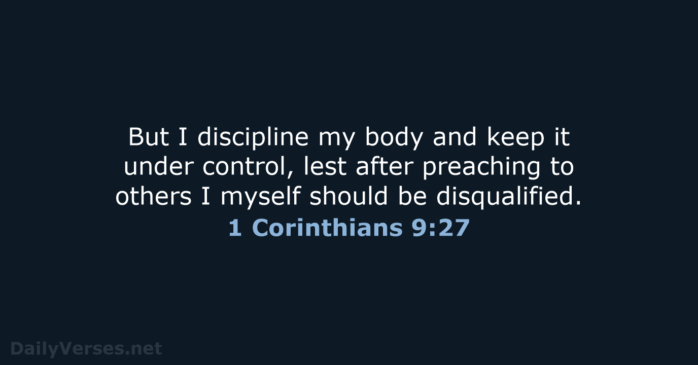 1 Corinthians 9:27 - ESV