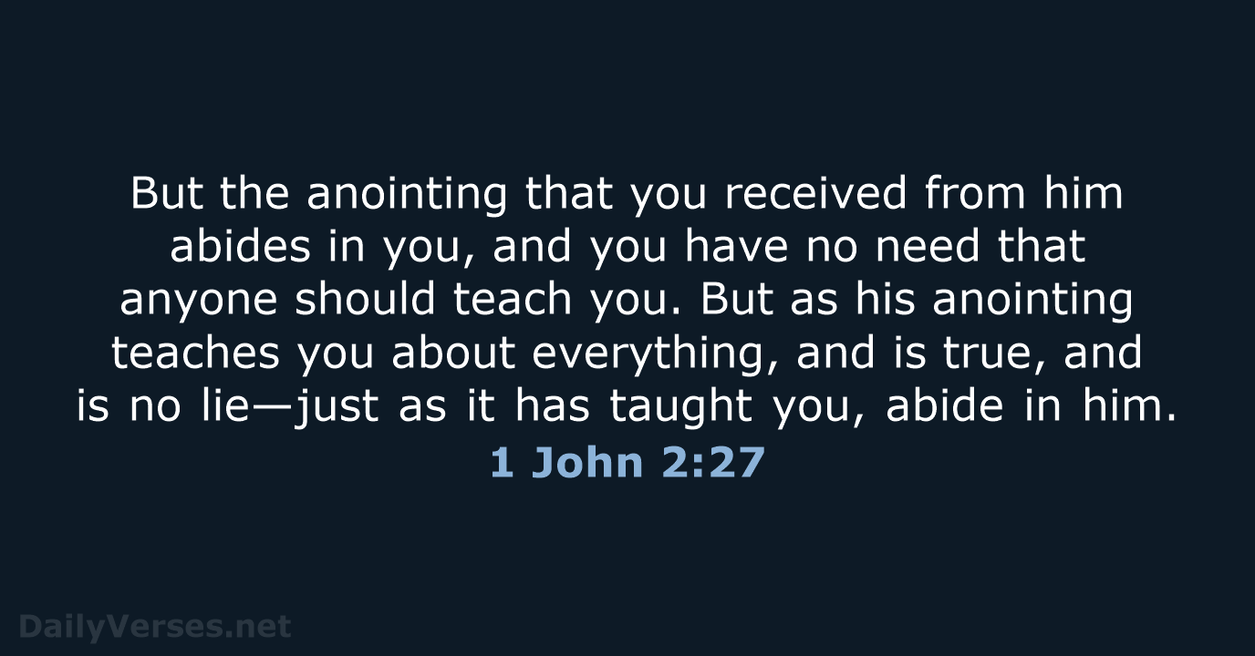 1 John 2:27 - ESV