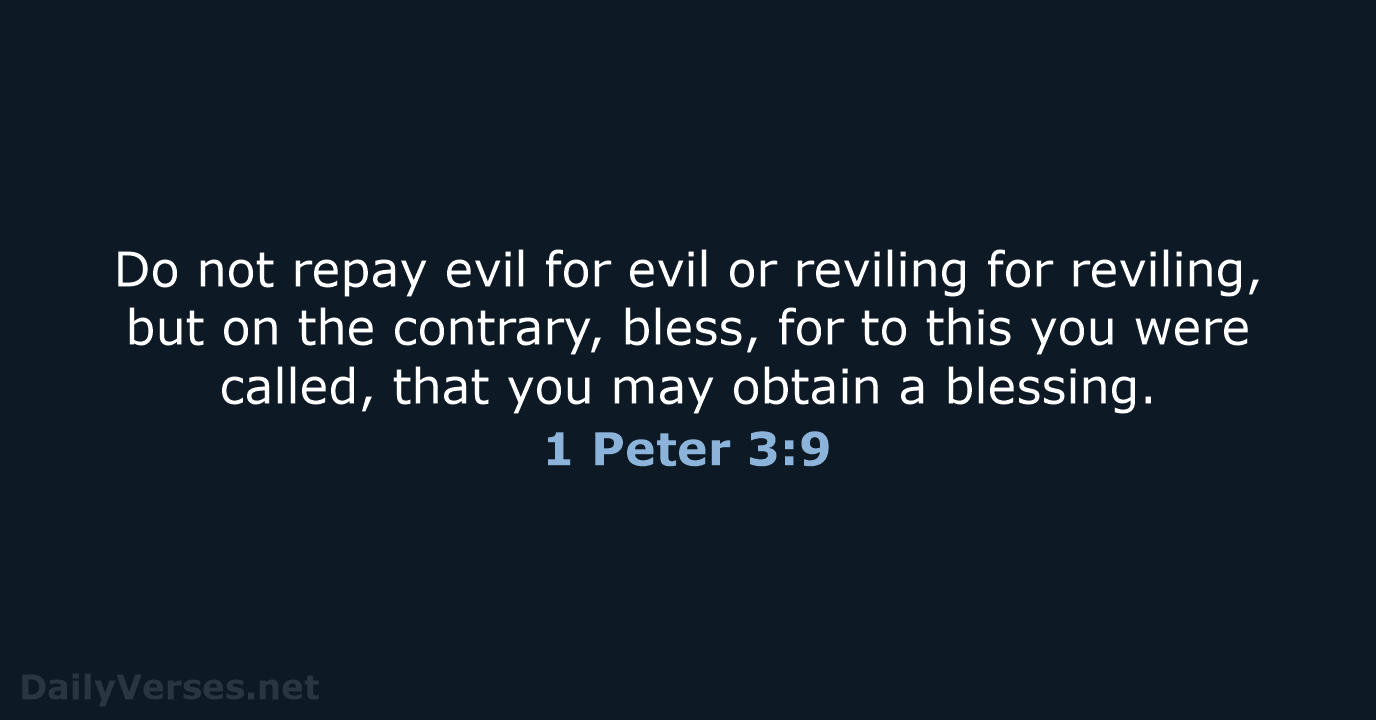 1 Peter 3:9 - ESV