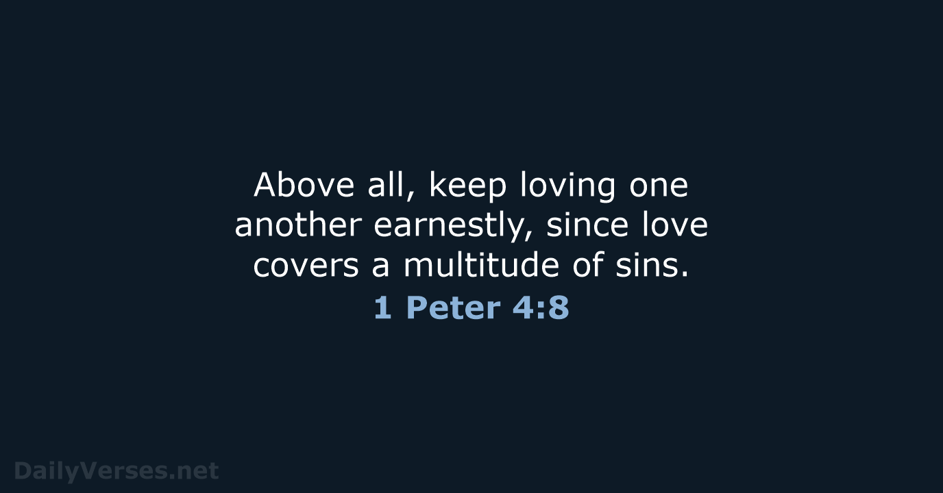 December 15 2019 Bible Verse Of The Day ESV 1 Peter 4 8 