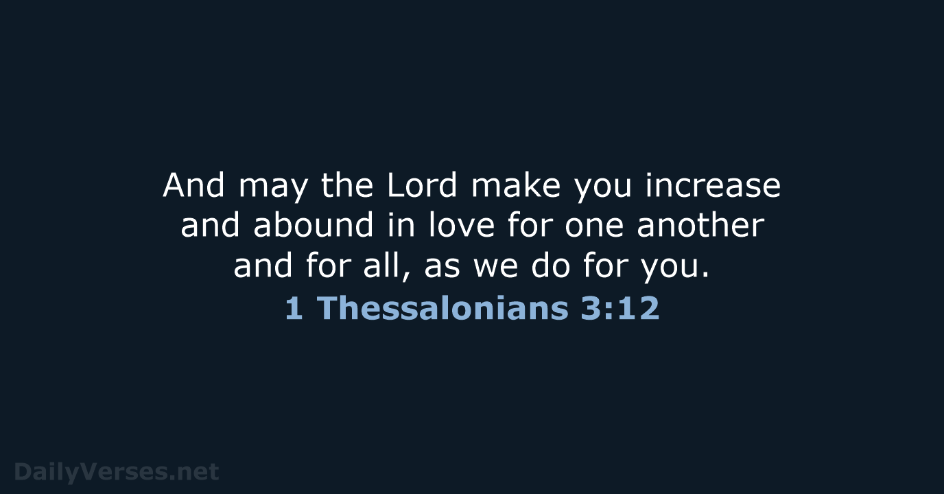 1 Thessalonians 3:12 - ESV