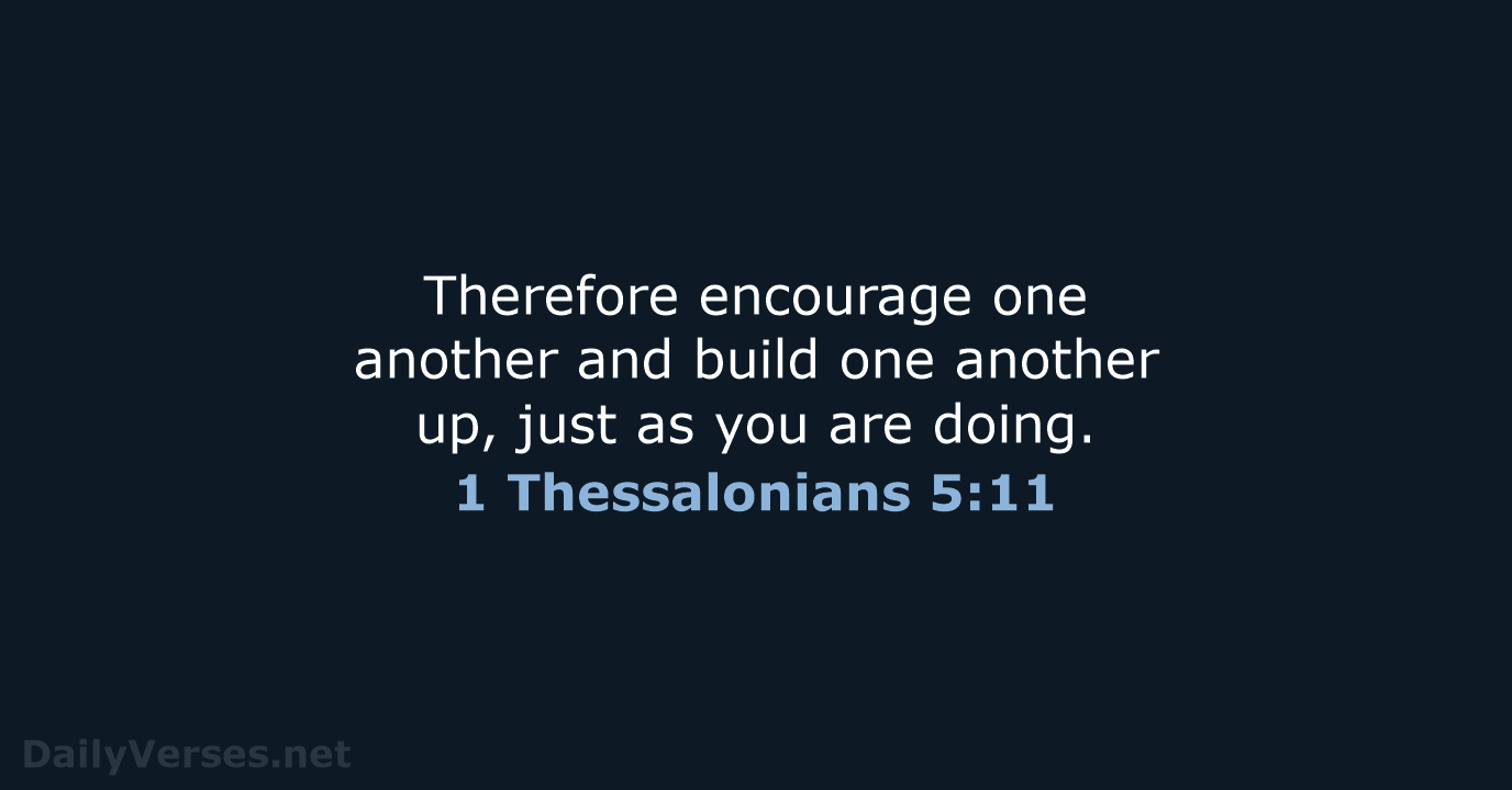 encourage one another and build each other up