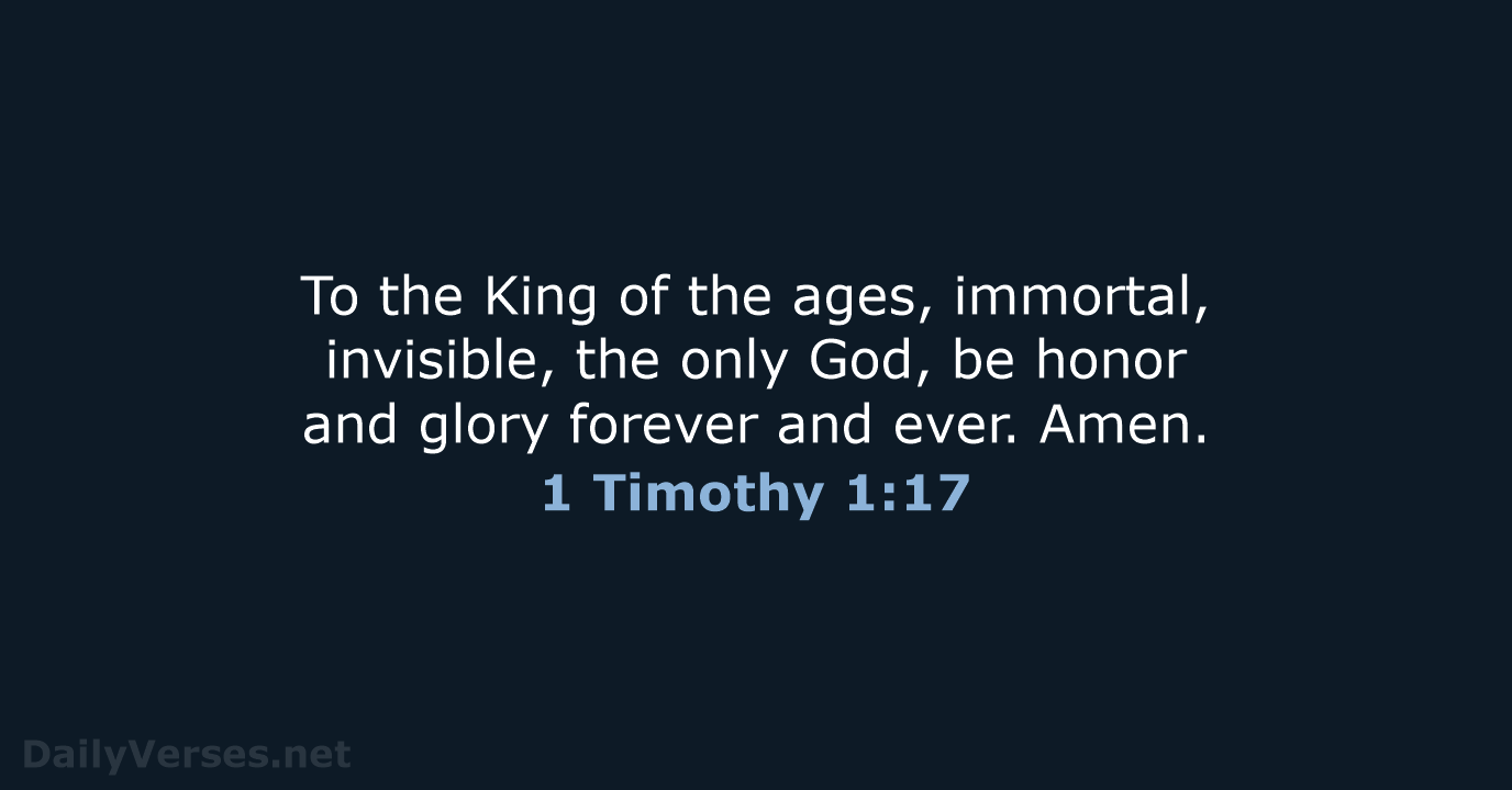 1 Timothy 1:17 - ESV
