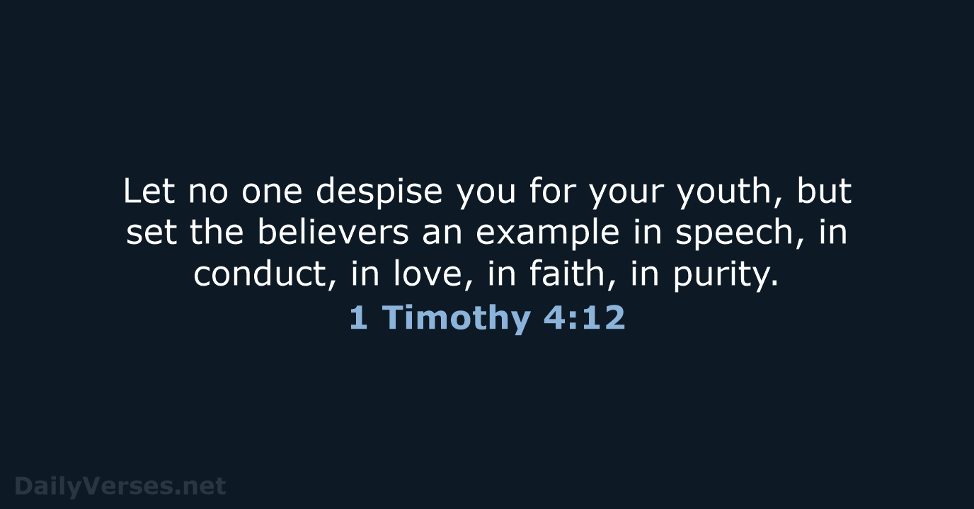 1 Timothy 4:12 - ESV