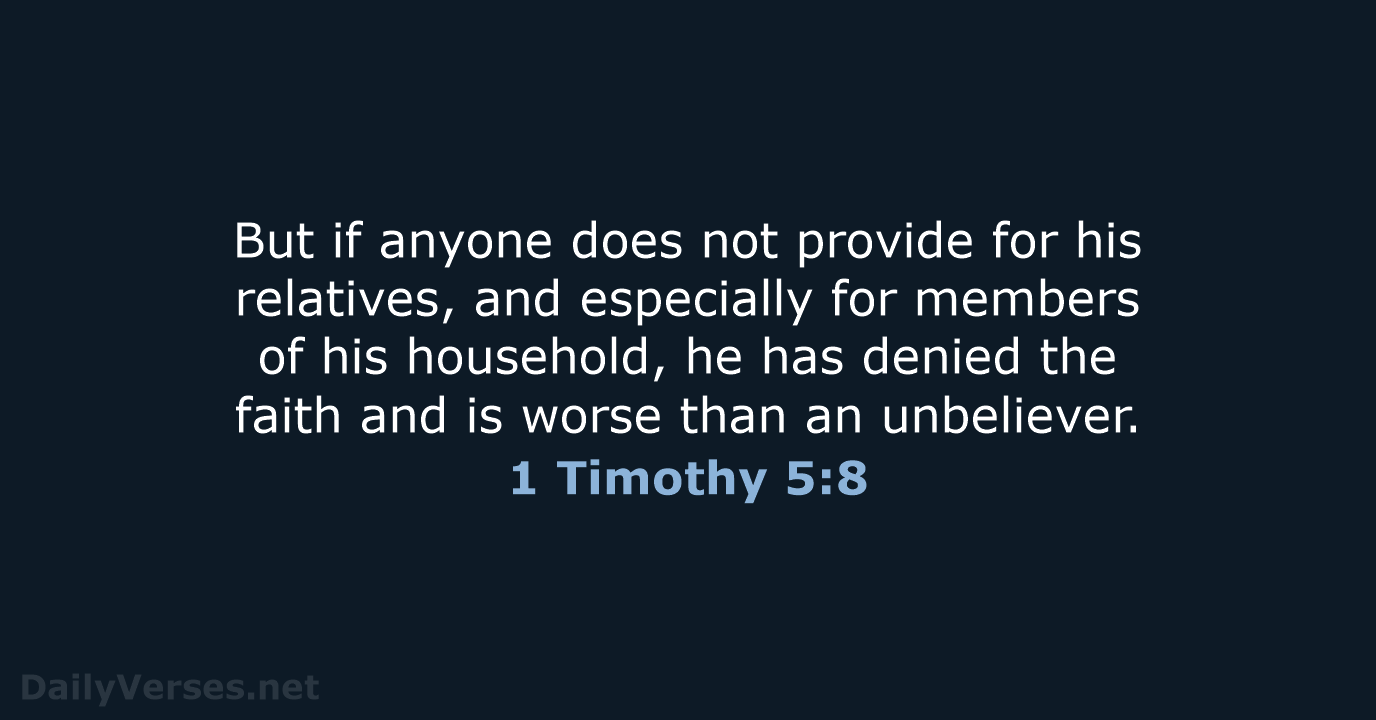 1 Timothy 5:8 - ESV