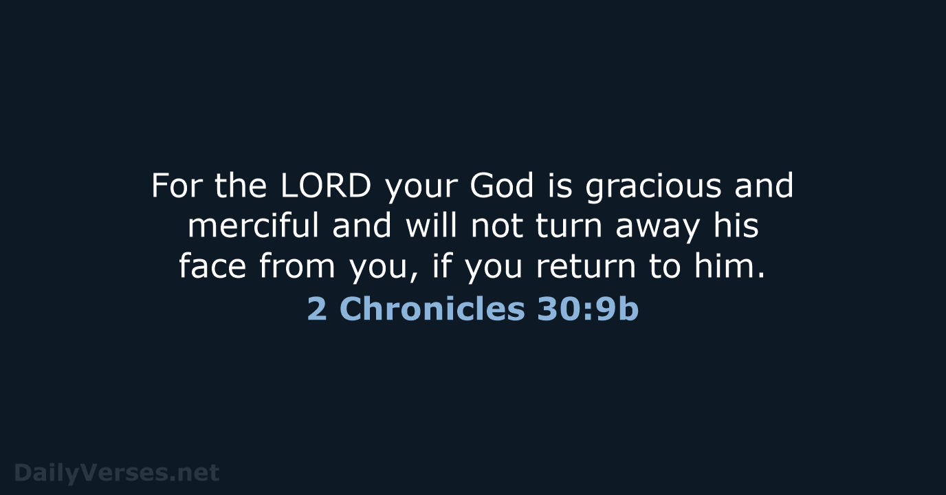 2 Chronicles 30:9b - ESV
