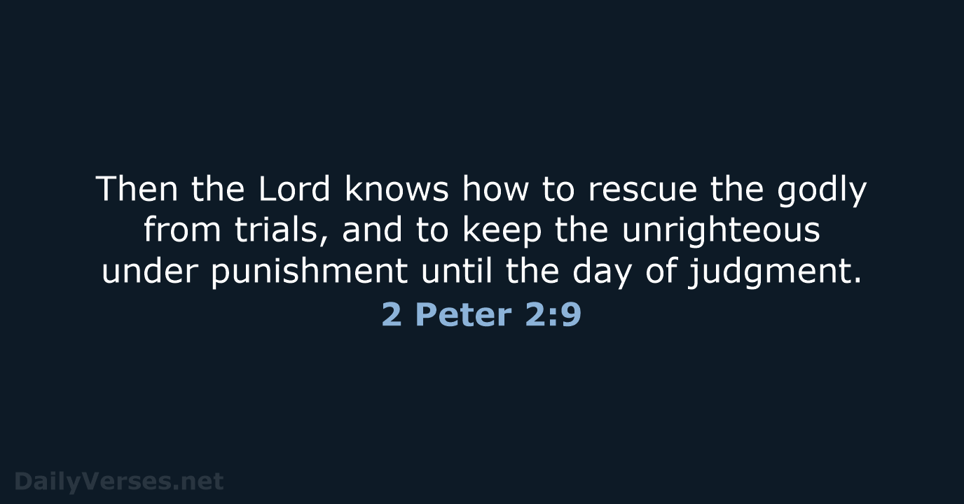 2 Peter 2:9 - ESV