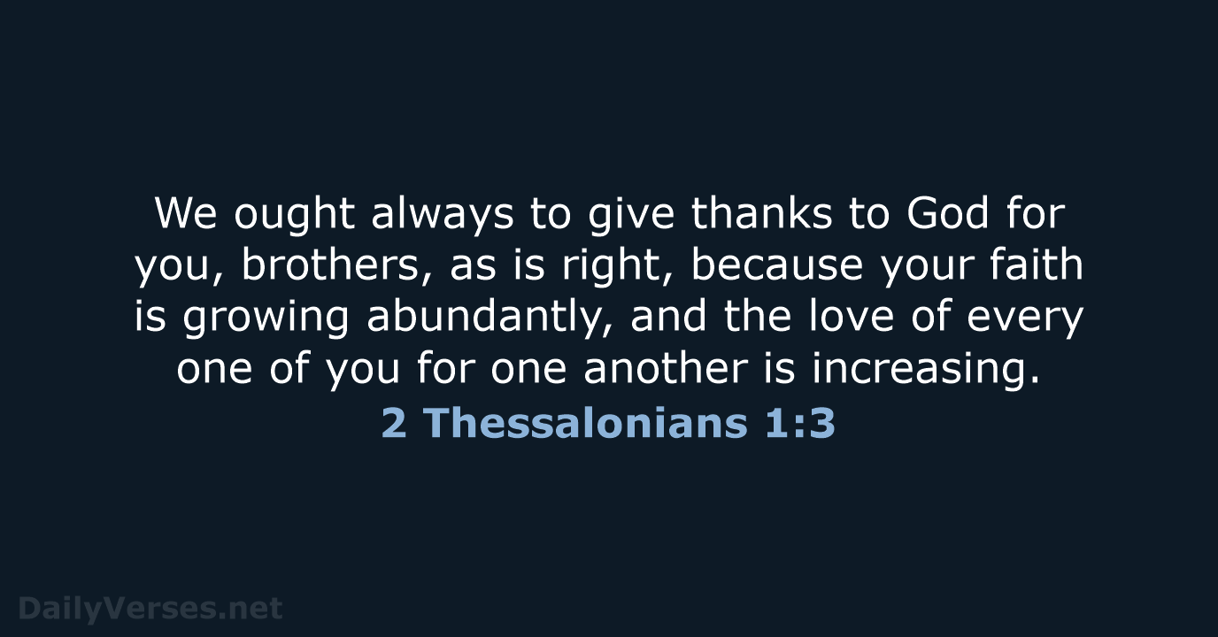 2 Thessalonians 1:3 - ESV