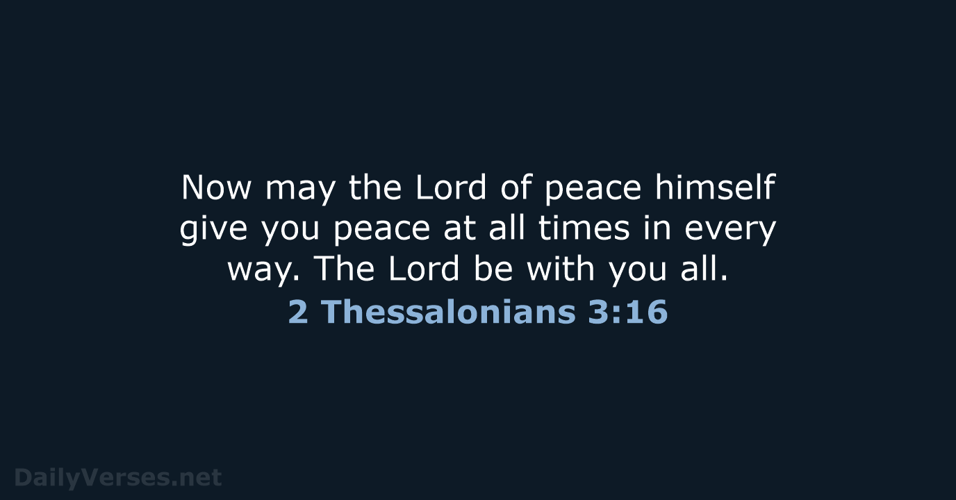 2 Thessalonians 3:16 - ESV