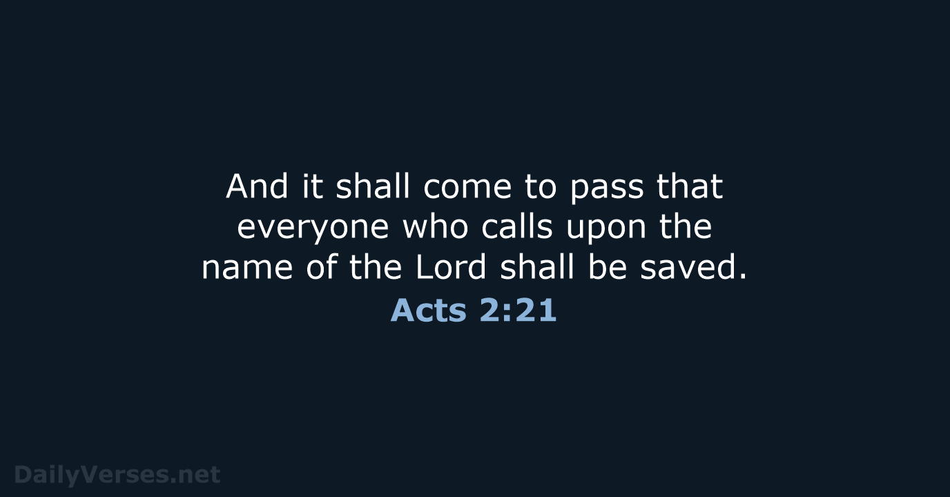 Acts 2:21 - ESV