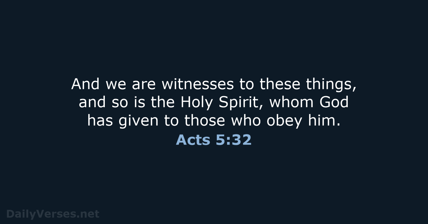 Acts 5:32 - ESV