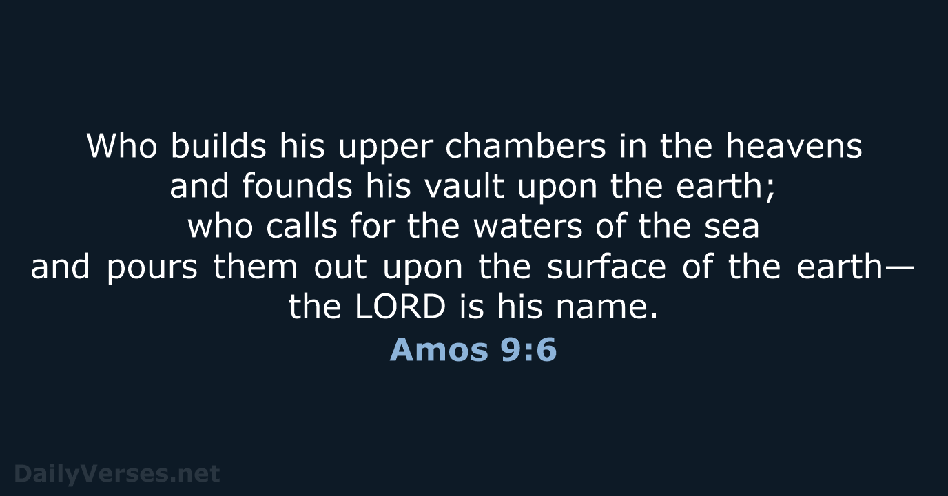 Amos 9:6 - ESV